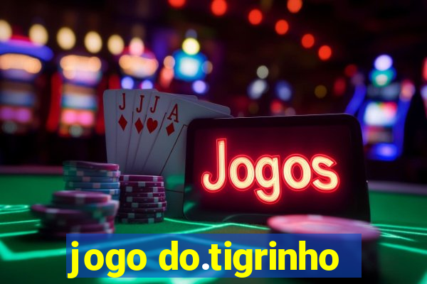 jogo do.tigrinho